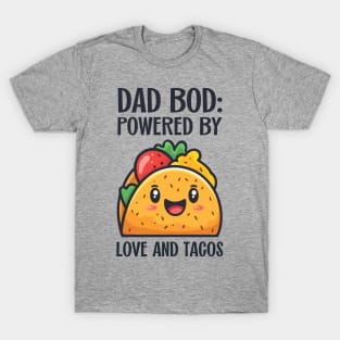 Taco-Fueled Dad Bod Humor T-Shirt
